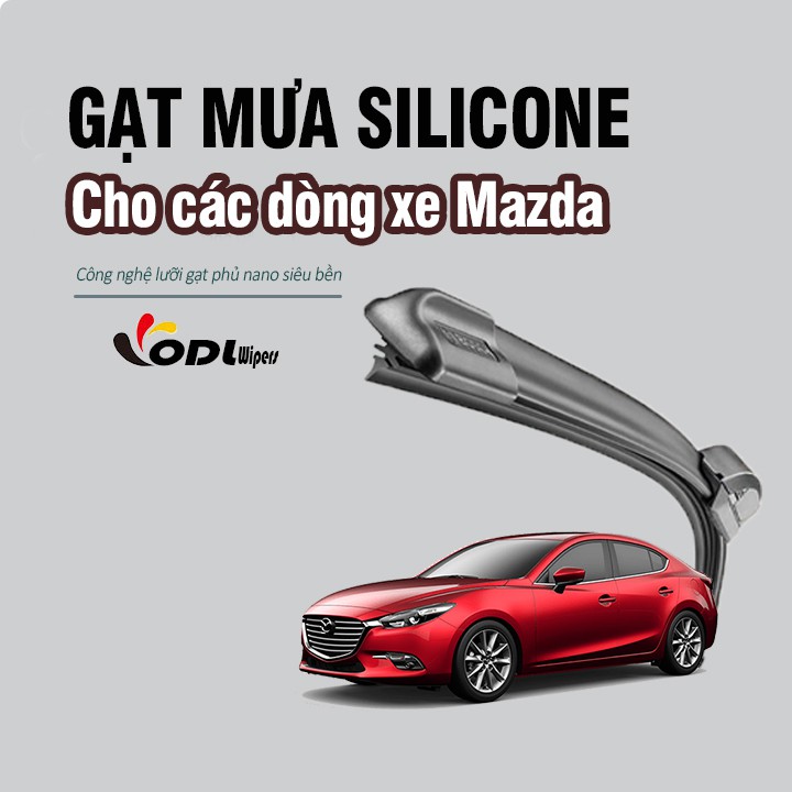 Gạt Mưa Silicon Các Dòng Xe Mazda 2 Mazda 3 Mazda 6 Mazda CX5 Mazda CX8 Mazda CX9 Mazda BT50