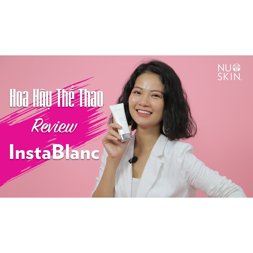 Sữa Dưỡng Trắng Da Tức Thì Nuskin InstaBlanc Face Whitening Milk 75ml Chính Hãng
