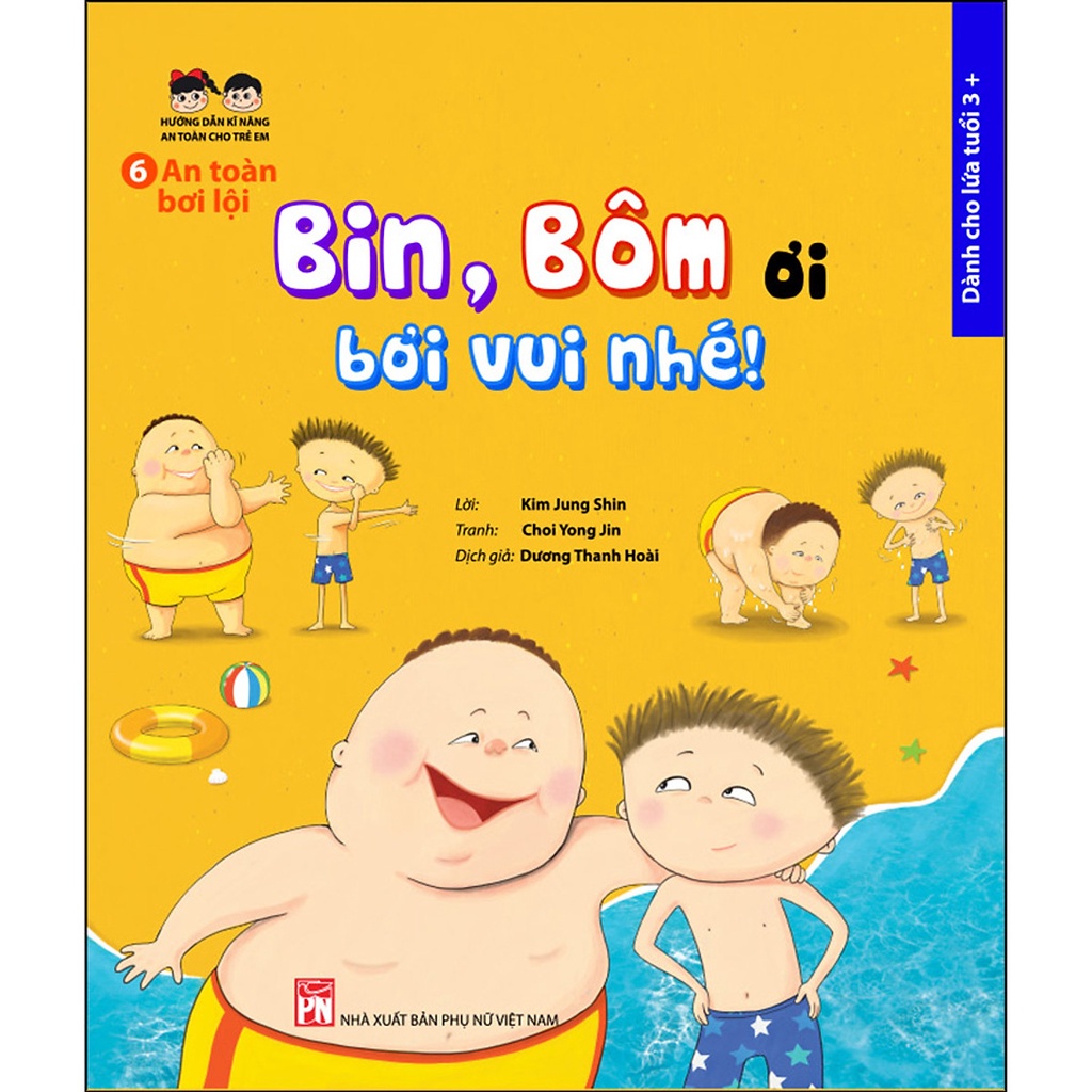 Sách- An Toàn Bơi Lội: Bin, Bôm Ơi, Bơi Vui Nhé!