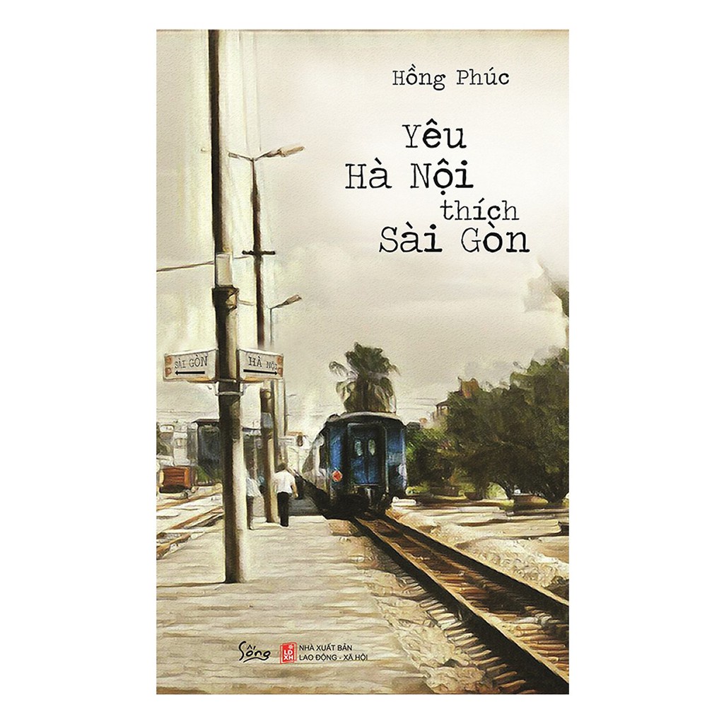 Sách - Yêu Hà Nội Thích Sài Gòn