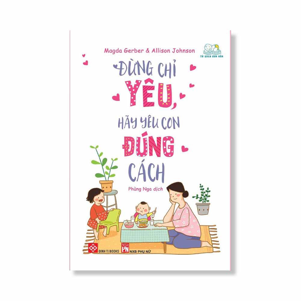 Quà Tặng Enfa – Sách Đừng Chỉ Yêu, Hãy Yêu Con Đúng Cách