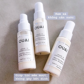 Kem xả không cần nước ouai leave in conditioner 25ml
