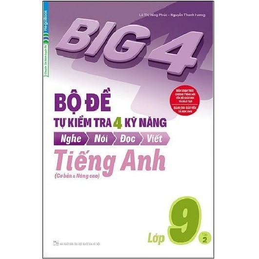 Sách Megabook - Big 4 Bộ đề tự kiểm tra 4 kỹ năng Nghe - Nói - Đọc - Viết (Cơ bản và nâng cao) tiếng Anh lớp 9 tập 2