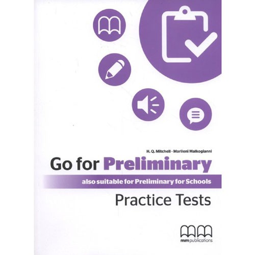Giáo trình tiếng Anh MM Publications: Go For Preliminary Practice Tests (3 phân loại)