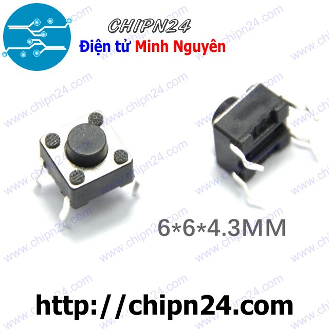 [10 CÁI] Nút nhấn 4 chân 6x6x4.3mm DIP