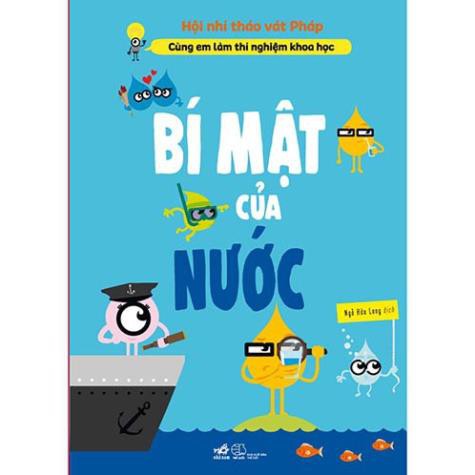 [Sách Nhã Nam] - Cùng Em Làm Thí Nghiệm Khoa Học: Bí Mật Của Nước