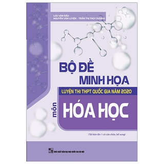 Bộ Đề Minh Họa Luyện Thi THPT Quốc Gia Năm 2020 Môn Hóa Học