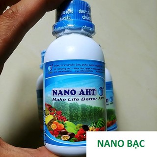 Phân bón vi lượng Nano bạc AHT 100ml 500ml - Trị tuyến trùng rất tốt (tuyến trùng gây hư rễ, thối rễ)