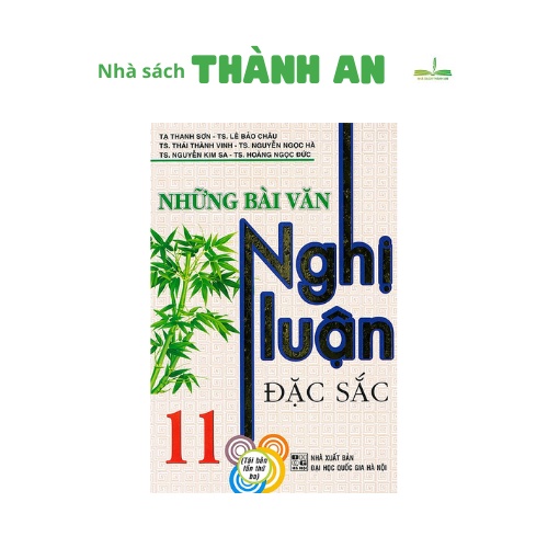 Sách - Những Bài Văn Nghị Luận Đặc Sắc 11