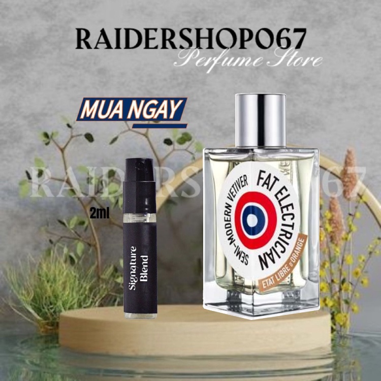 Nước hoa Etat Libre d'Orange FAT ELECTRICIAN (2ml/5ml/10ml)