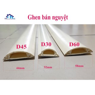 Ghen bán nguyệt các cỡ D30 D45 D60 D80