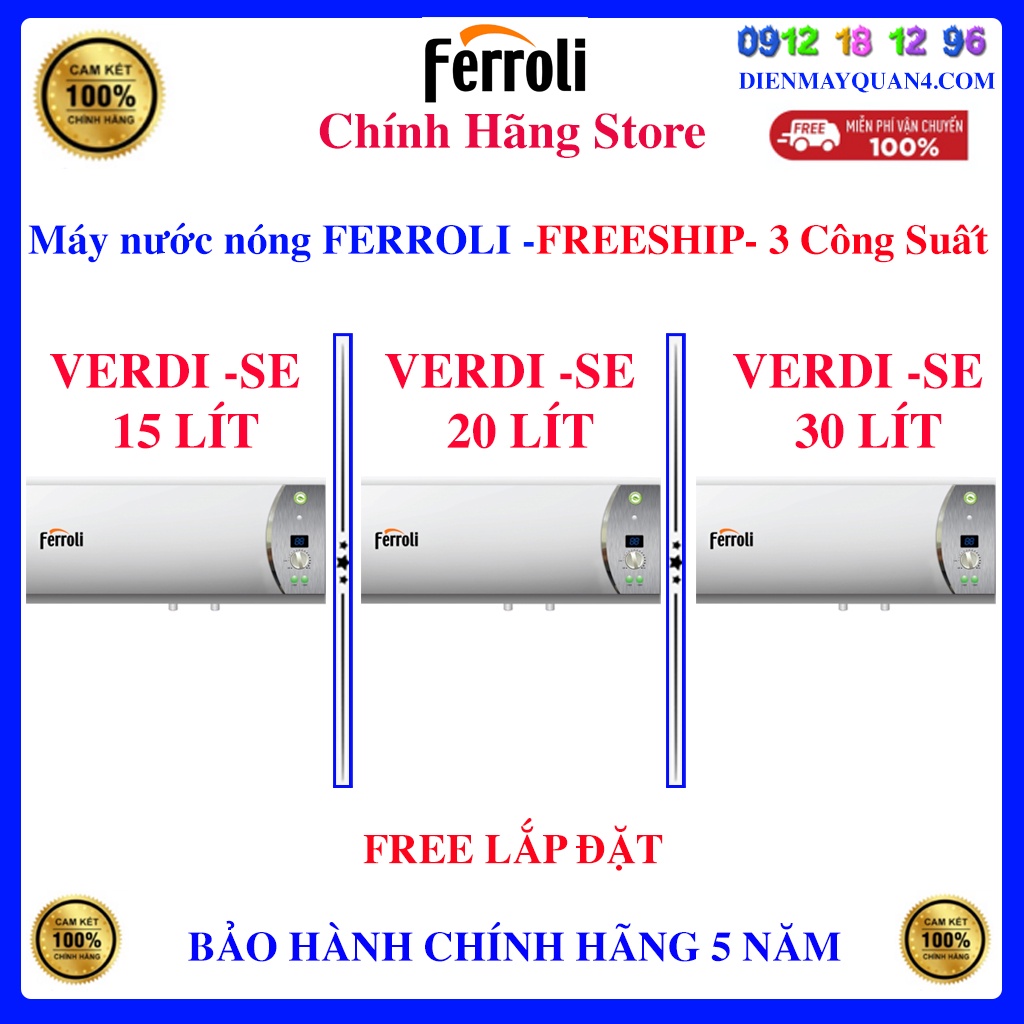 Máy nước nóng gián tiếp Ferroli Verdi SE 15L- 20L- 30L ( Ferroli Verdi SE 15 LÍT - 20 LÍT- 30 LÍT )