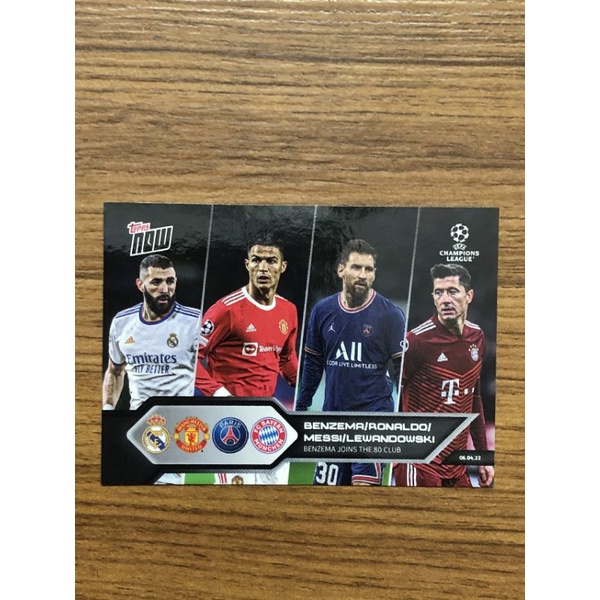 Thẻ Topps Now Benzema/Ronaldo/Messi/Lewandowski-Benzema joins the 80 club