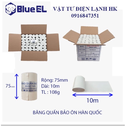 [Dai, bền, cao cấp] Băng quấn bảo ôn - Simili cuốn ống cách nhiệt - hãng BLUE EL Hàn Quốc