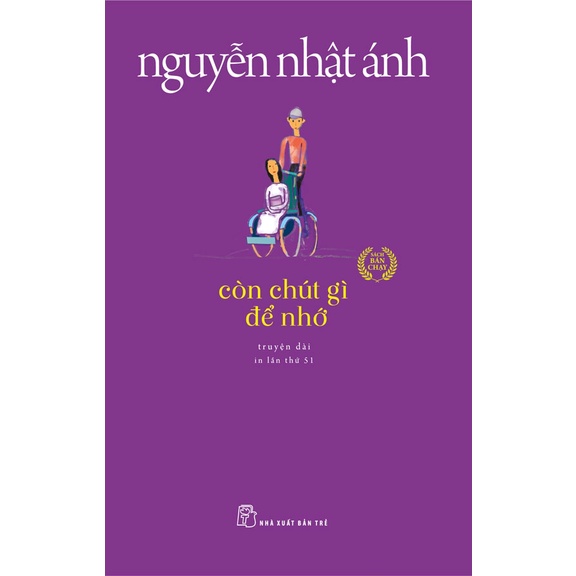Sách NXB Trẻ - Còn chút gì để nhớ- Nguyễn Nhật Ánh