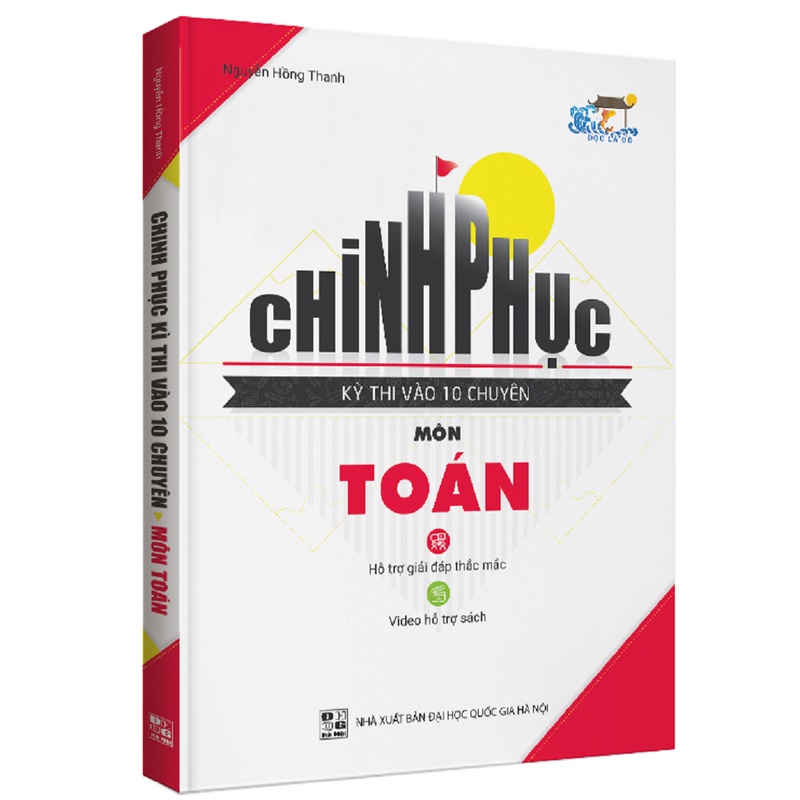 Sách Chinh Phục Kì Thi Vào 10 Chuyên Môn Toán