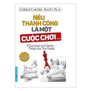 Sách - Nếu Thành Công Là Một Cuộc Chơi... (Tái Bản)