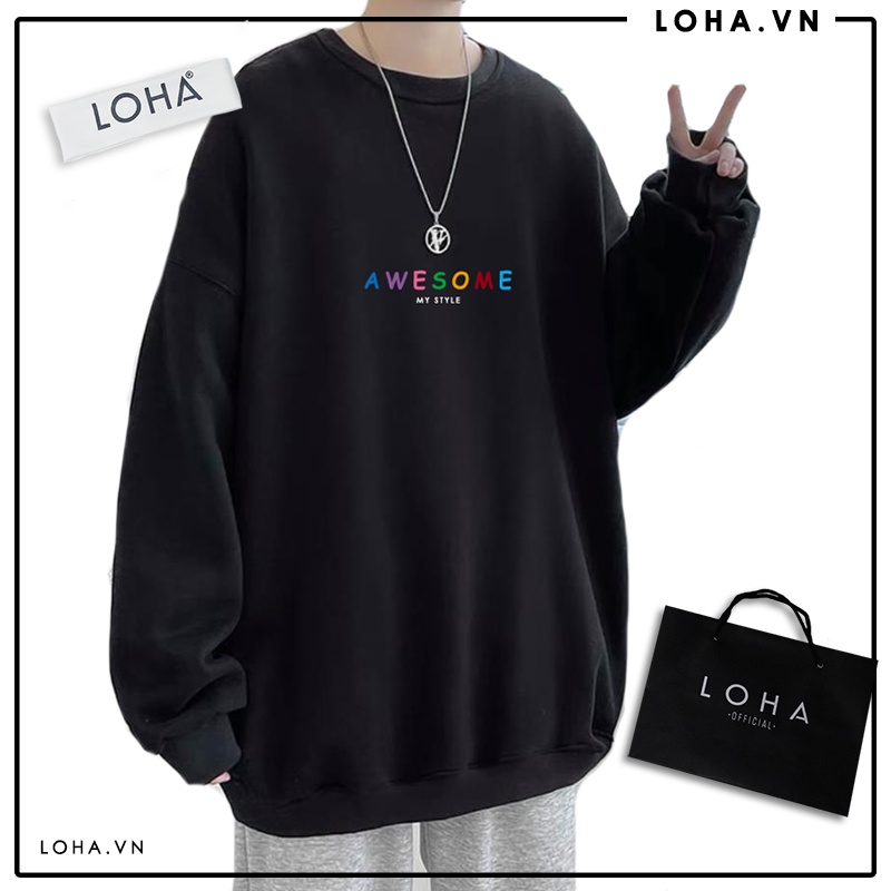 Áo Sweater AWESOME oversize LOHA Basic, áo nỉ Nhật cao cấp dài tay Unisex LOHA