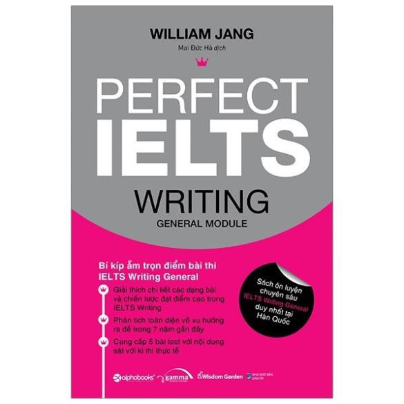 Sách - Perfect Ielts Writing General Module (	William Jang) [AlphaBooks]