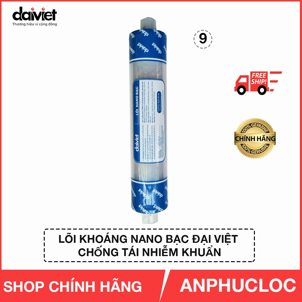 [CHÍNH HÃNG] LÕI KHOÁNG NANO BẠC - LÕI LỌC NƯỚC SỐ 9 - ĐẠI VIỆT - NỐI NHANH