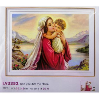 Tranh thêu chữ thập Tình yêu Đức mẹ Maria LV3352 (55x43) chưa thêu