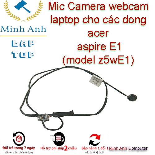 Camera webcam laptop cho các dong acer  aspire E1  (model z5wE1)