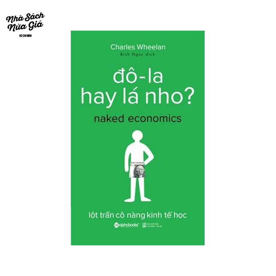 Sách - Đô La Hay Lá Nho? (tái bản 2017)