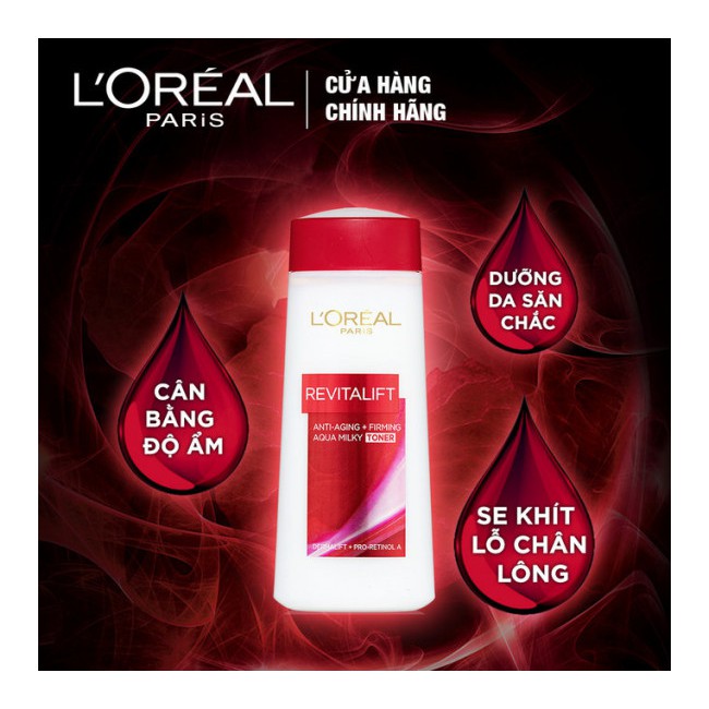 Nước hoa hồng săn chắc da & giảm nếp nhăn L'Oreal Paris Revitalift Aqua Milky 200ml