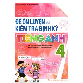 Sách: đề ôn luyện và kiểm tra định kỳ tiếng anh lớp 4