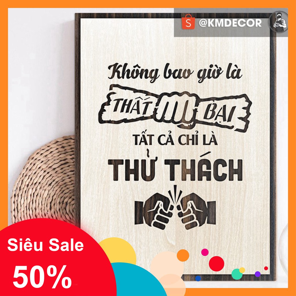 Tranh treo tường gỗ (Không bao giờ là thất bại, tất cả chỉ là thử thách)