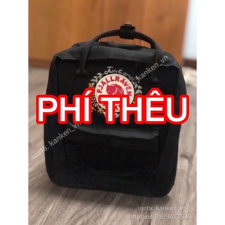 PHÍ THÊU (THEO YÊU CẦU) - Đặt thêu Balo/Túi Kanken - NGHỆ NHÂN THÊU TAY (KO THÊU MÁY) Chính hãng Kanken_vn