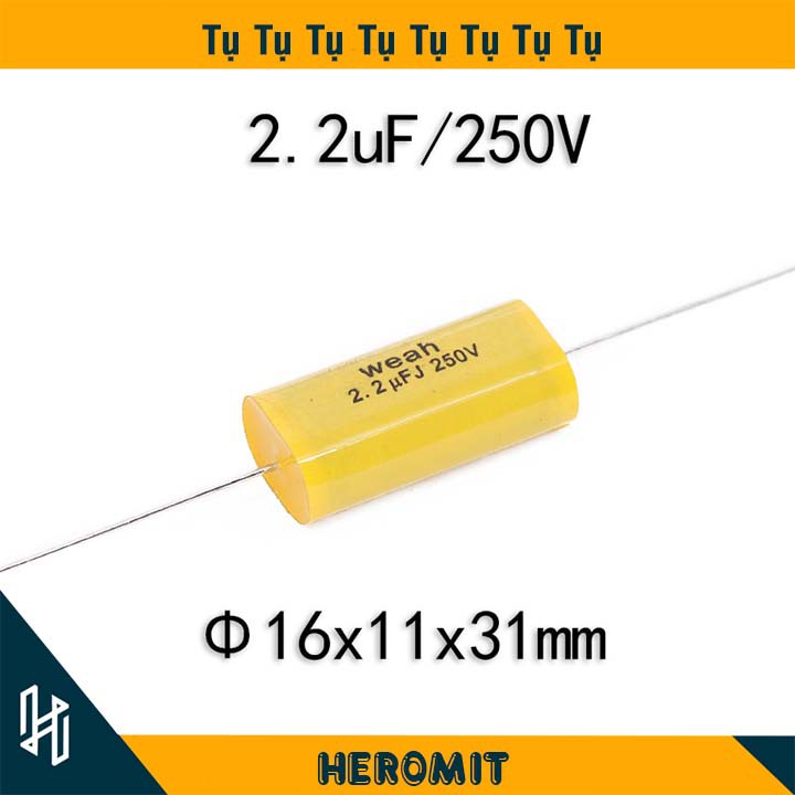 Tụ loa treble WEAH 2.2uF/250V ( giá 1 đôi )