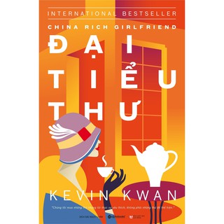 Sách - Đại Tiểu Thư - China Rich Girlfriend [AlphaBooks]