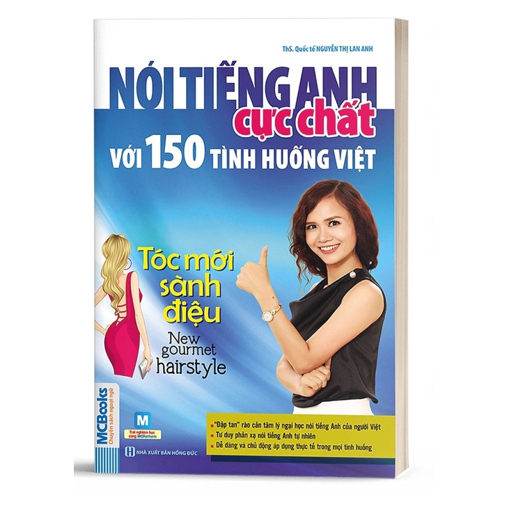 Sách - Nói Tiếng Anh Cực Chất Với 150 Tình Huống Việt - Tóc Mới Sành Điệu - Học Kèm App Online