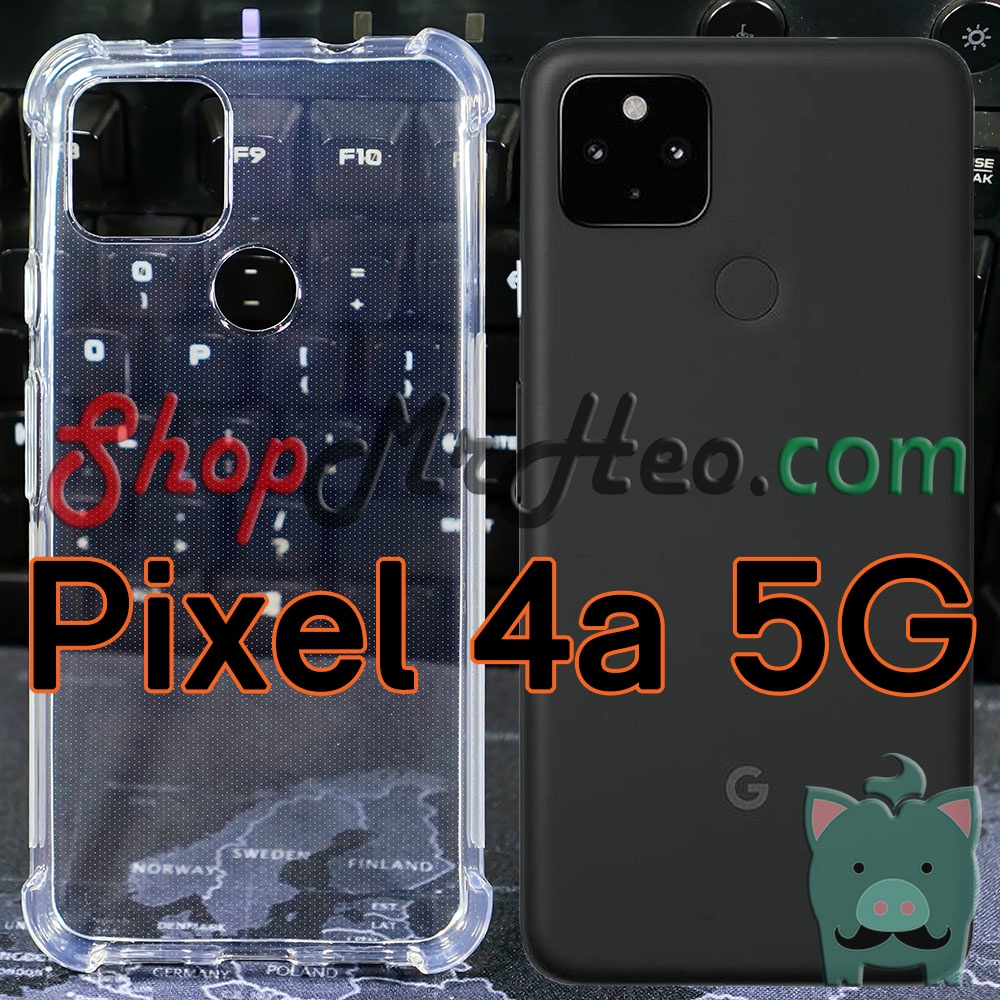 Ốp Lưng Dẻo Chống Sốc Trong Suốt Google Pixel 5 5G - Pixel 4a 5G - Pixel 4a