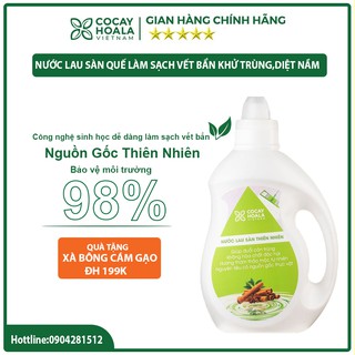 Nước lau sàn Cocayhoala 98% tinh dầu Quế  - làm sạch vết bẩn, khử trùng, diệt nấm, an toàn cho mẹ bầu và trẻ nhỏ