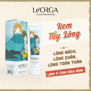 Kem Tẩy Lông Dưỡng ẩm - ủ Trắng LE’ORGA  WAX PLUS Dung tích 100 ml