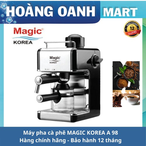 Máy pha cà phê MAGIC KOREA A98 công suất 800w Hàn Quốc bảo hành 12 tháng