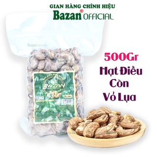  Hạt điều rang muối Bazan Bình Phước nguyên hạt dinh dưỡng A+ loại 1 túi hút chân không 500g còn vỏ lụa 