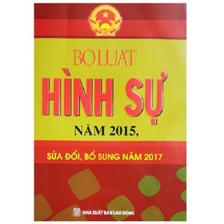 Sách bộ luật hình sự nước cộng hòa xã hội chủ nghĩa Việt Nam (Tái Bản)