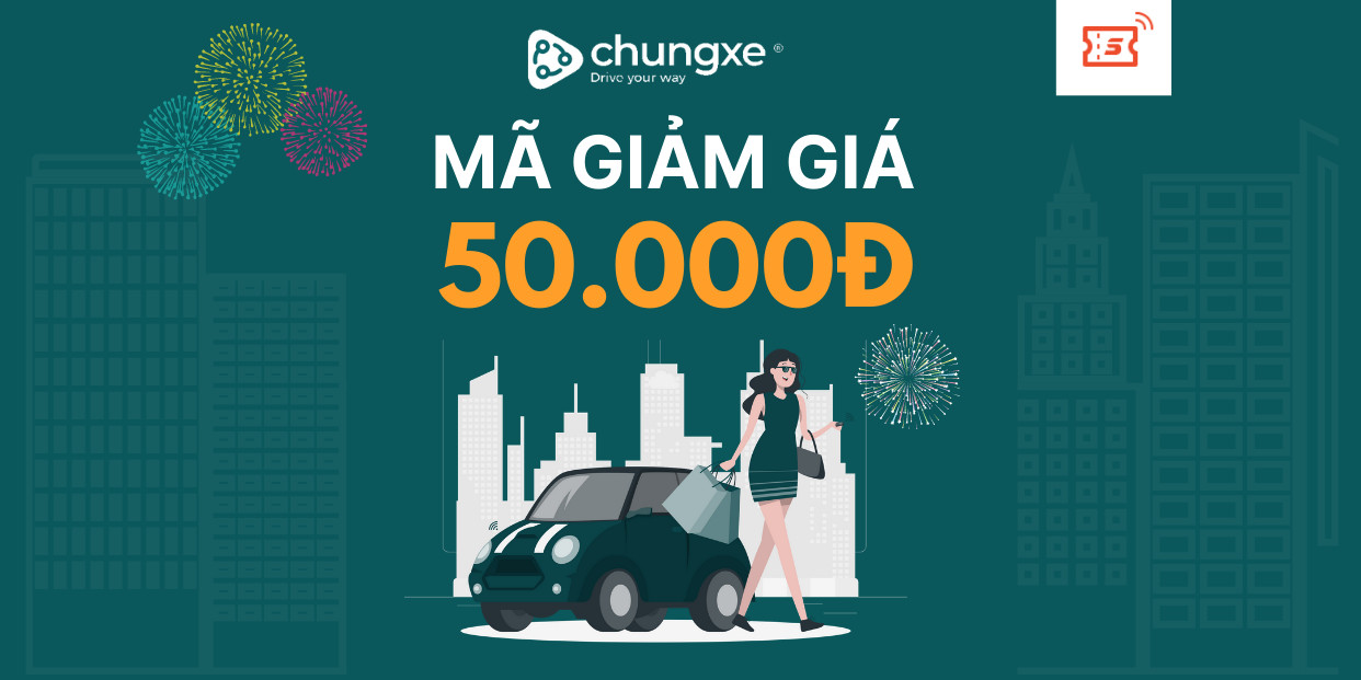 Mã giảm giá 50.000 khi thuê xe trên Chungxe.vn