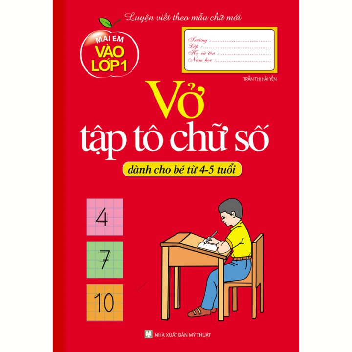 Sách - Mai em vào lớp 1 - Vở tập tô chữ số (dành cho bé từ 4-5 Tuổi)