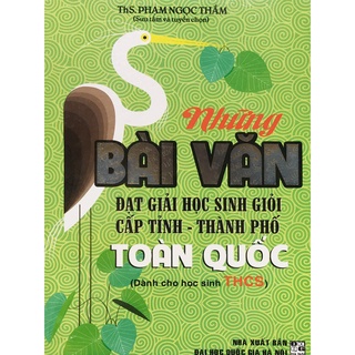 Sách - Những bài văn đạt giải HSG cấp tỉnh - thành phố - toàn quốc