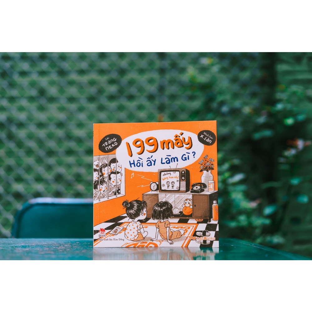 Sách - 199 mấy hồi ấy làm gì - Kimdong