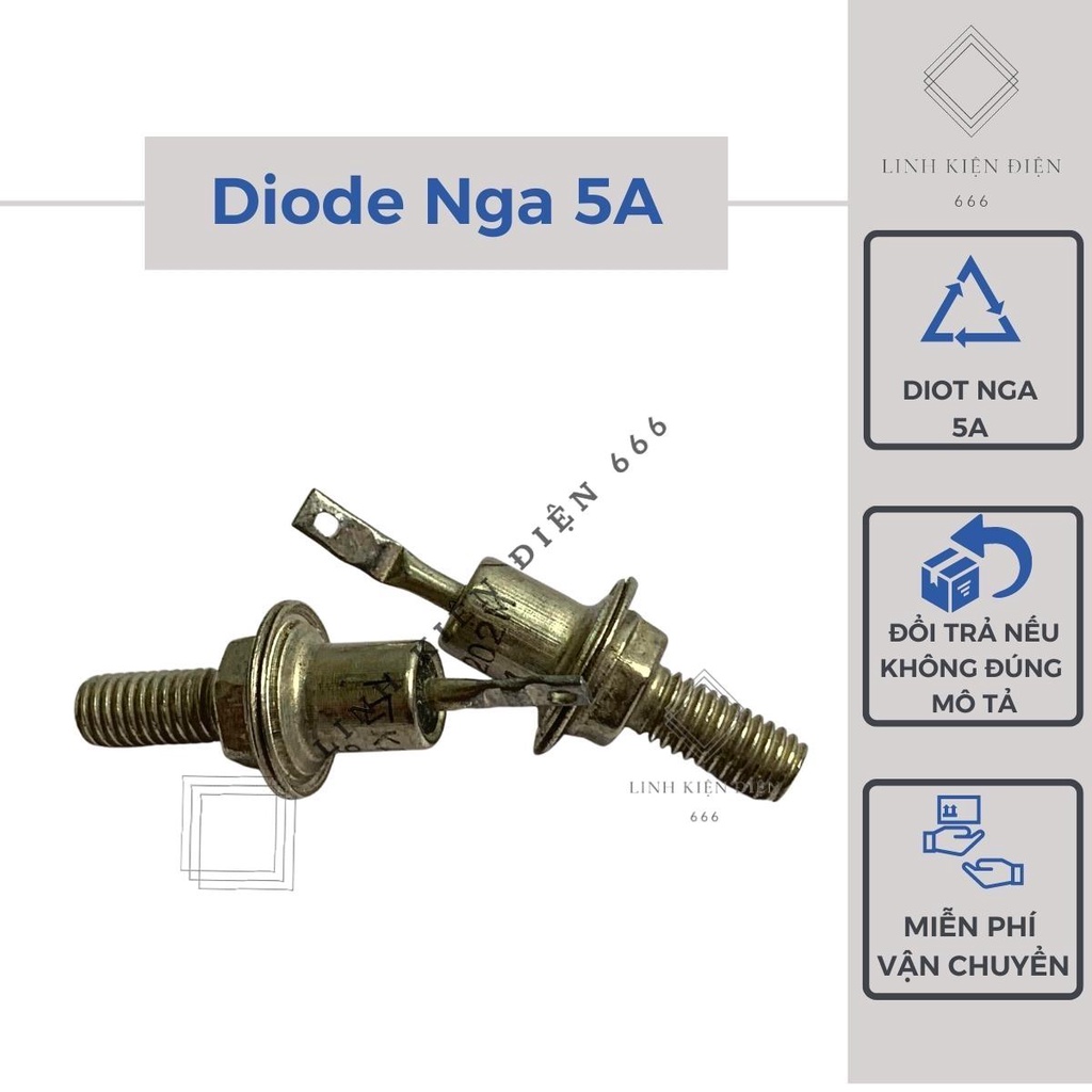 Diot Nga 5A 500V Diode Hàng Zin Đi Ốt Điốt Xịn