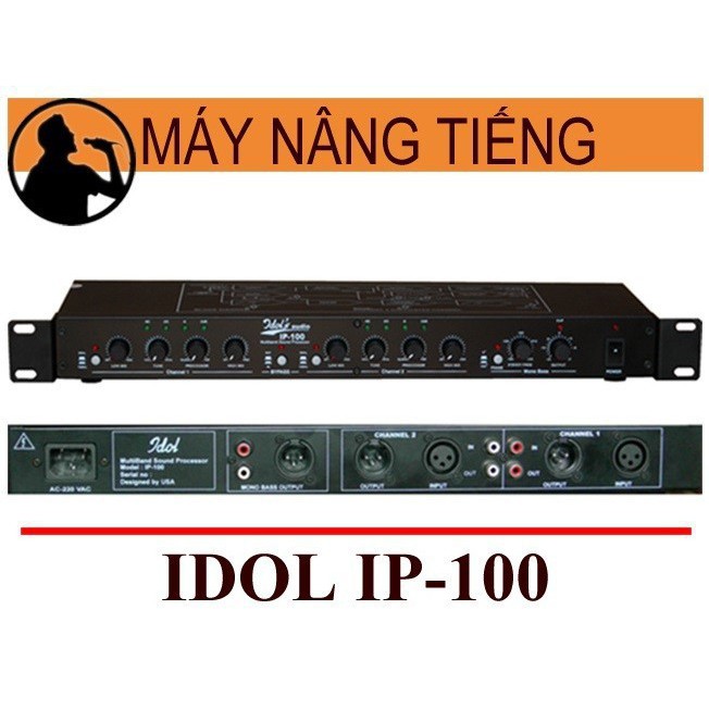 máy nâng tiếng idol 100