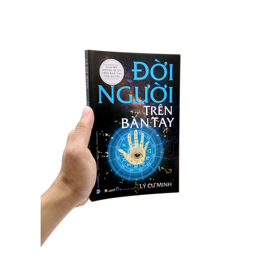 Sách Giải Mã Những Bí Ẩn Trên Bàn Tay Con Người - Đời Người Trên Bàn Tay (Tái Bản 2022)