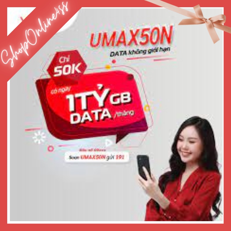 Sim Viettel 4G Umax50n Sim Data Không giới hạn dung lượng - Max băng thông, dùng toàn quốc có thể nghe gọi