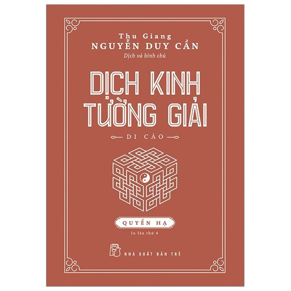 Sách - Dịch Kinh Tường Giải - Di Cảo - Quyển Hạ - NXB Trẻ