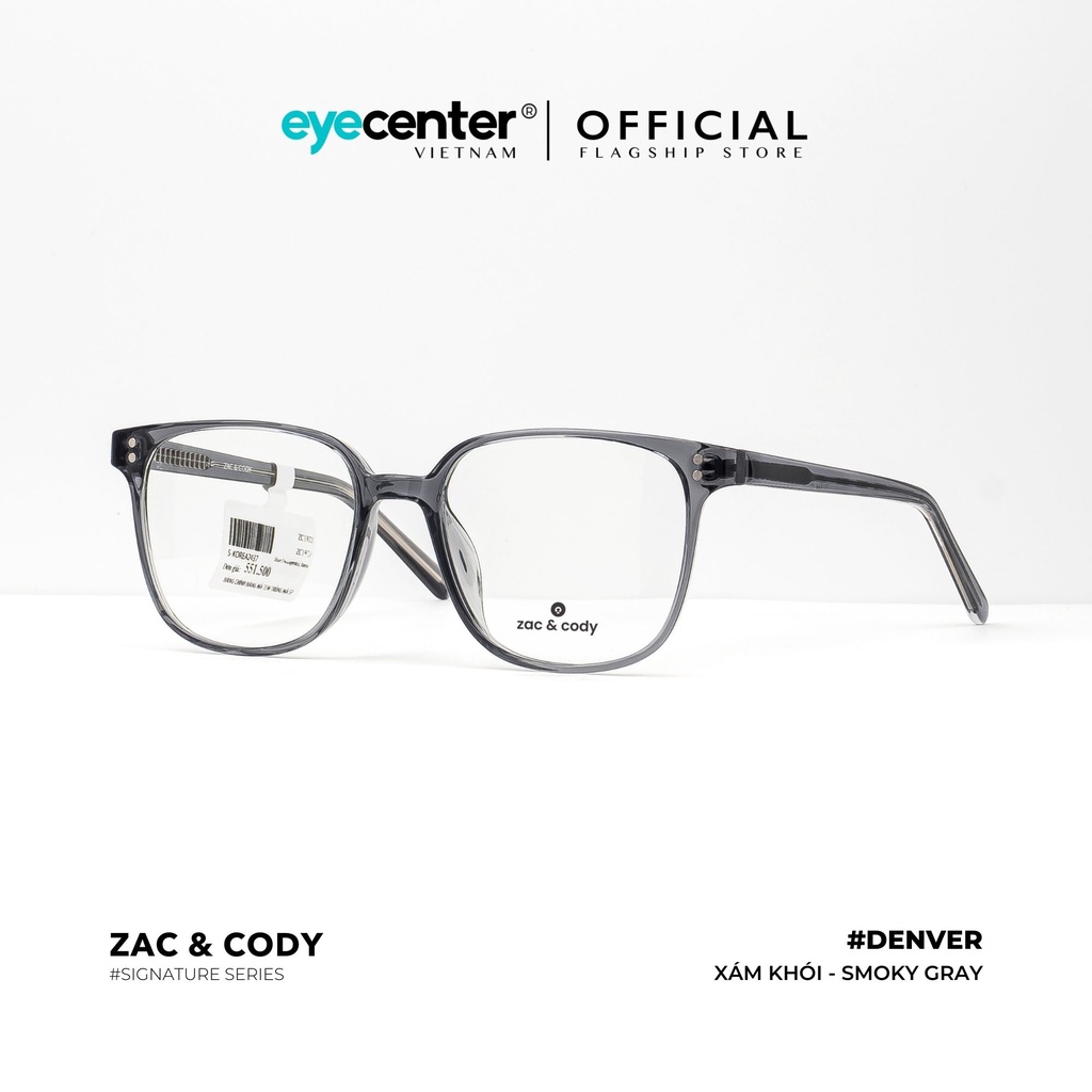 Gọng kính cận nam nữ A31-S chính hãng ZAC &amp; CODY Denver lõi thép chống gãy nhập khẩu by Eye Center Vietnam